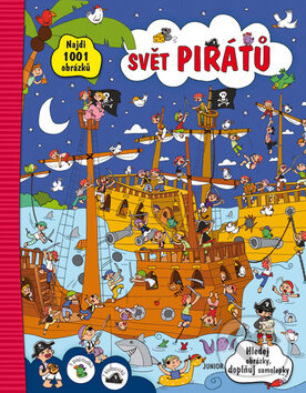 Kniha: Svět pirátů (Nakladatelství Junior). Nakladatelství Junior, 2017