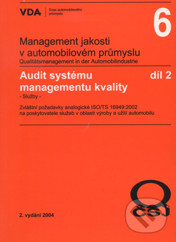 Management jakosti v automobilovém průmyslu VDA 6.2, Česká společnost pro jakost, 2004