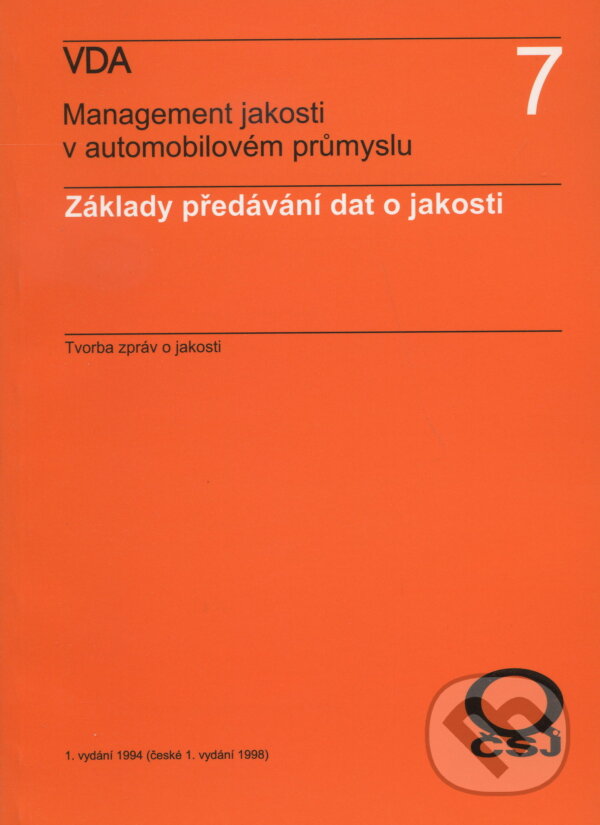 Management jakosti v automobilovém průmyslu VDA 7, Česká společnost pro jakost, 1998