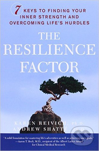 Levně The Resilience Factor (7 Keys to Finding Your Inner Strength and Overcoming Life's Hurdles) - kniha z kategorie Motivácia a sebarozvoj