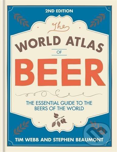 Levně The World Atlas of Beer (The Essential Guide to the Beers of the World) - kniha z kategorie Podľa potraviny