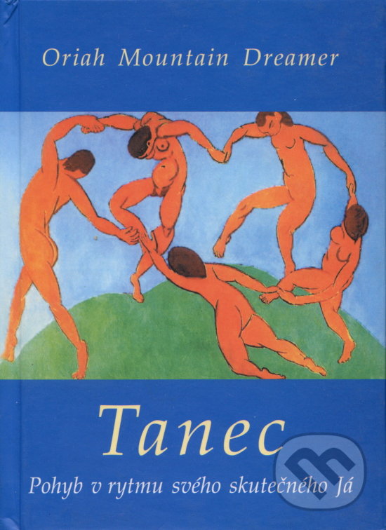 Levně Tanec - Oriah Mountain Dreamer - kniha z kategorie Individuálne športy