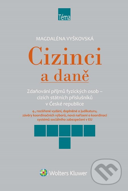 E-kniha: Cizinci a daně, 4. vydání (Magdaléna Vyškovská). Wolters Kluwer