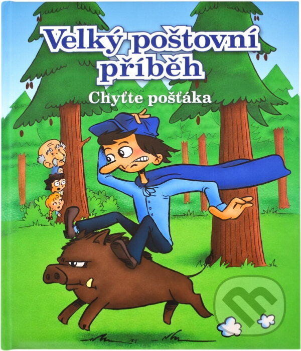 Kniha: Chyťte pošťáka : velký poštovní příběh (Dita Křišťanová). SUN, 2016