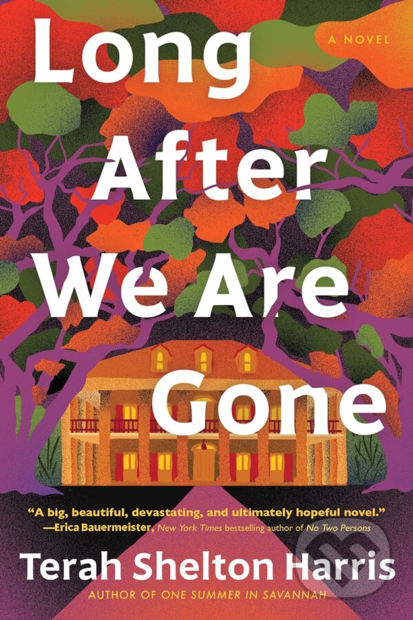 Levně Long After We Are Gone - Harris Terah Shelto - kniha z kategorie Spoločenská beletria
