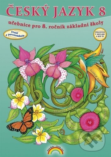 Levně Český jazyk 8 (učebnice pro 8. ročník základní školy) - kniha z kategorie 2. stupeň