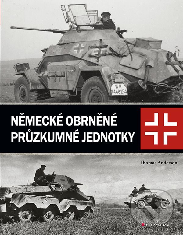 Levně Německé obrněné průzkumné jednotky - Thomas Anderson - kniha z kategorie História