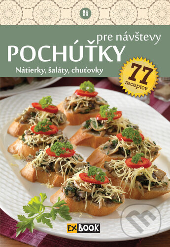 Levně Pochúťky pre návštevy (Nátierky, šaláty, chuťovky) - kniha z kategorie Kuchárky