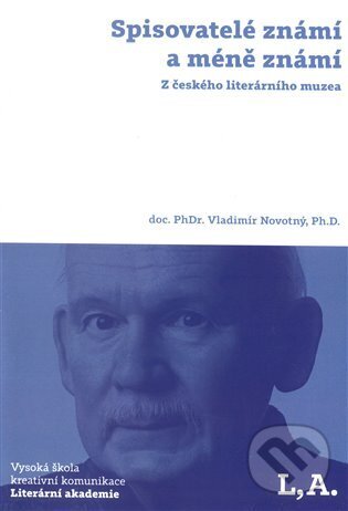 Levně Spisovatelé známí a méně známí: Z českého literárního muzea - kniha z kategorie Beletria