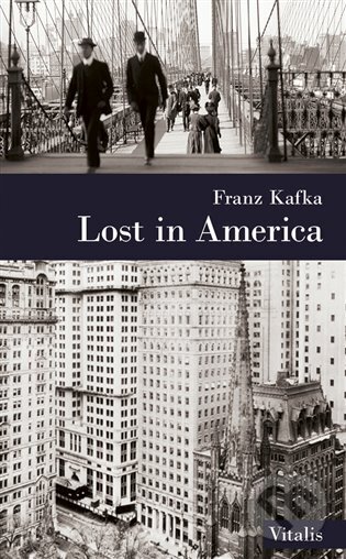 Kniha: Lost in America (Franz Kafka). Vitalis, 2018