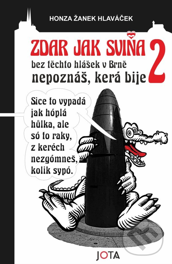 Levně Zdar jak sviňa 2 - Honza Žanek Hlaváček - kniha z kategorie Literárna veda