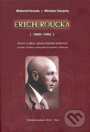 Kniha: Erich Roučka /1888 - 1986/ (Blahomil Grunda). Host, 2008