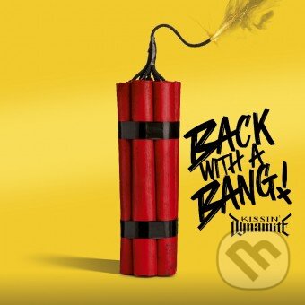 Kissin&#039; Dynamite: Back with a bang - Kissin&#039; Dynamite, Hudobné albumy, 2024