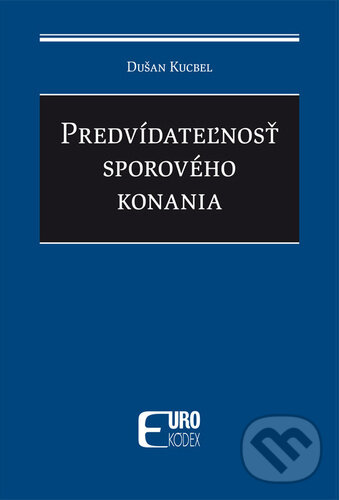Predvídateľnosť sporového konania koupíte na Martinus.cz