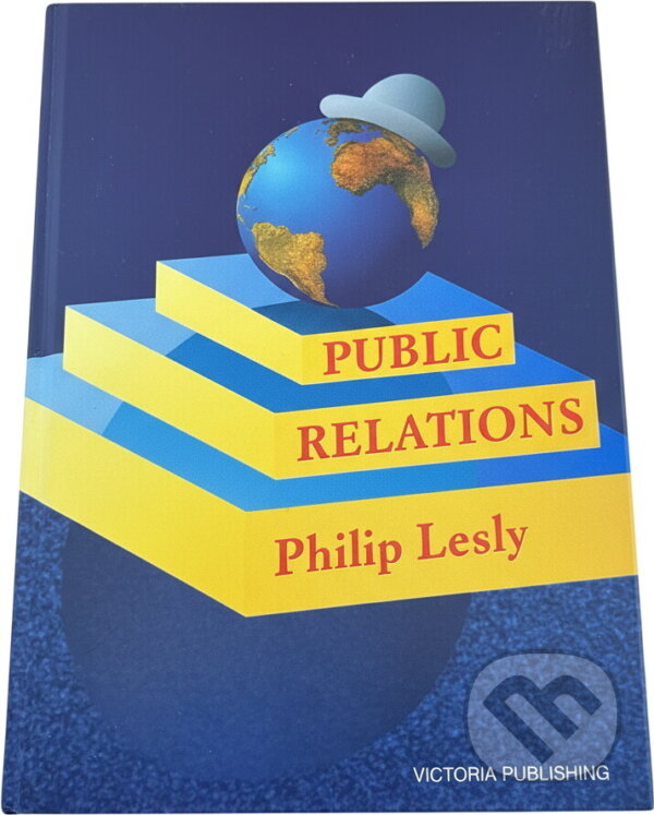 Kniha: Public relations : teorie a praxe (Philip Lesly). , 1995