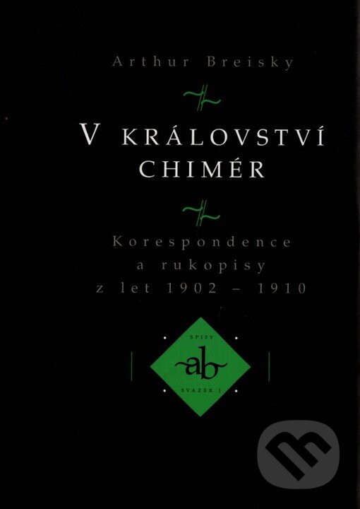 Kniha: V království chimér (Arthur Breisky). Thyrsus, 1999