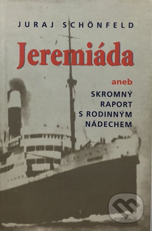 Kniha: Jeremiáda (Juraj Schönfeld). Medard, 1999