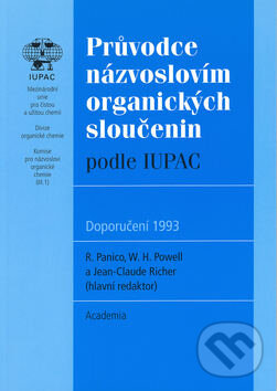 Kniha: Průvodce názvoslovím organických sloučenin (R. Panico). Academia, 2001