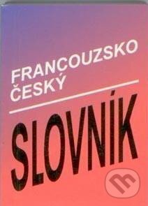 Levně Slovník francouzko-český - Thomas Jean - kniha z kategorie Jazykové učebnice a slovníky