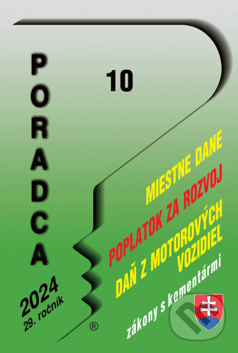 Levně Poradca č. 10 / 2024 - Zákon o miestnych daniach s komentárom - kniha z kategorie Dane