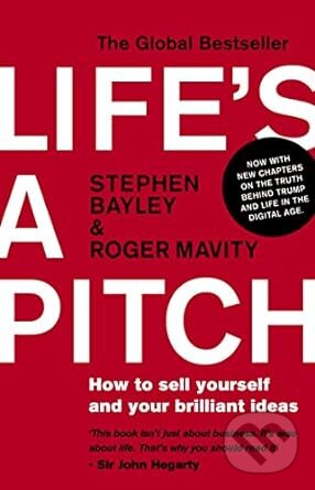 Levně Life's A Pitch (How to Sell Yourself and Your Brilliant Ideas) - kniha z kategorie Odborné a náučné