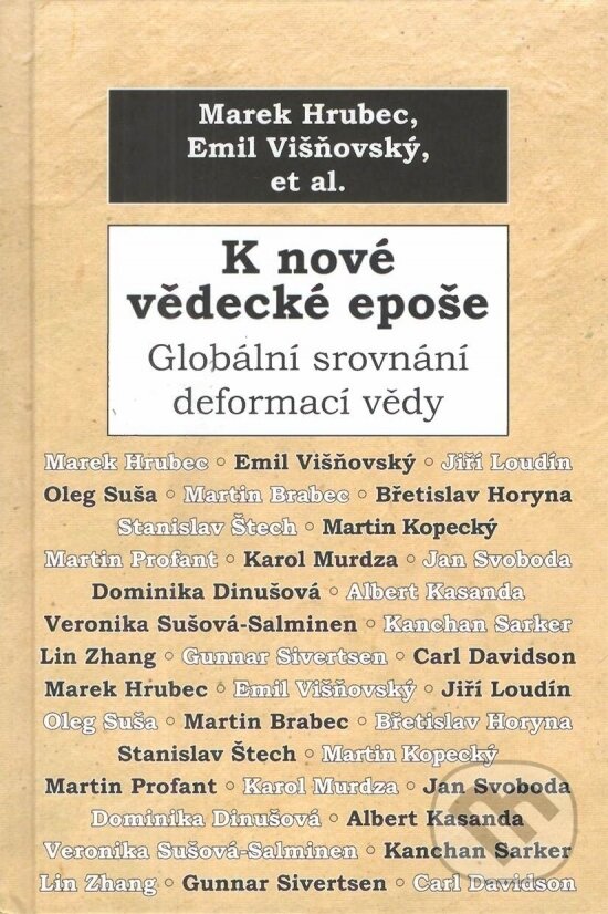 Levně K nové vědecké epoše : globální srovnání deformací vědy - kniha z kategorie Humanitné a spoločenské vedy