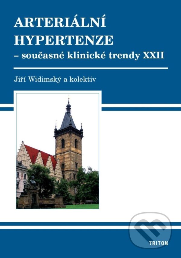 Levně Arteriální hypertenze (Současné klinické trendy XXII) - kniha z kategorie Kardiológia a Angiológia