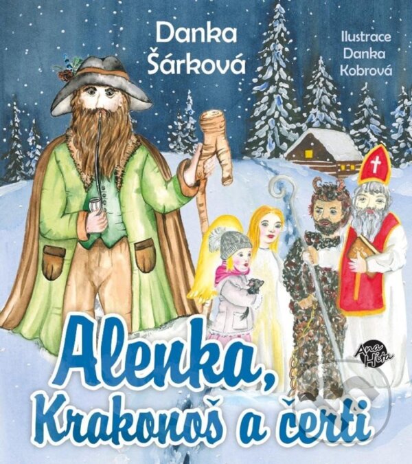 Levně Alenka, Krakonoš a čerti - Danka Šárková - kniha z kategorie Rozprávky