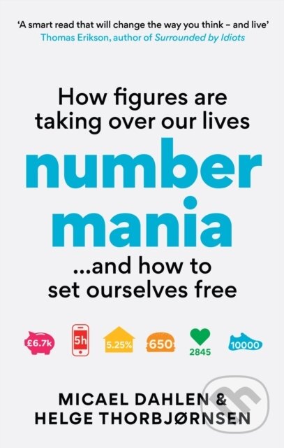 Levně Numbermania (How Figures Are Taking Over Our Lives and How To Set Ourselves Free) - kniha z kategorie Humanitné a spoločenské vedy