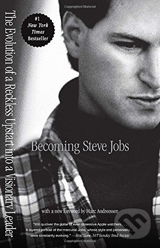 Levně Becoming Steve Jobs (The Evolution of a Reckless Upstart Into a Visionary Leader) - kniha z kategorie Životopisy