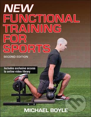 Levně New Functional Training for Sports - Michael Boyle - kniha z kategorie Individuálne športy
