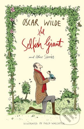 Levně The Selfish Giant and Other Stories - Oscar Wilde - kniha z kategorie Beletria
