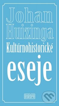 Levně Kultúrnohistorické eseje - Johan Huizinga - kniha z kategorie Beletria