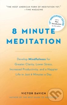 Levně 8 Minute Meditation (Quiet Your Mind. Change Your Life) - kniha z kategorie Spiritualita