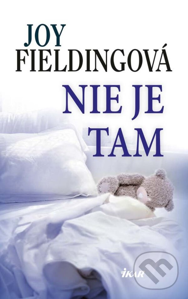 E-kniha: Nie je tam (Joy Fielding). Ikar, 2016