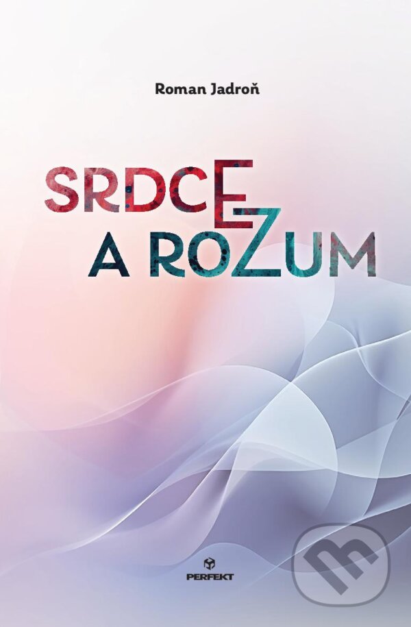 Levně Srdce a rozum - Roman Jadroň - kniha z kategorie Poézia