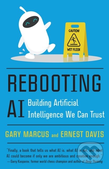 Kniha: Rebooting AI (Ernest Davis a Gary Marcus)