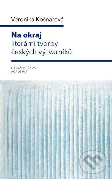 Levně Na okraj literární tvorby českých výtvarníků - Veronika Košnarová - kniha z kategorie Teória umenia
