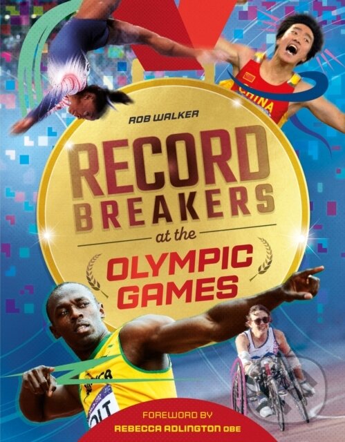 Levně Record Breakers at the Olympic Games - Rob Walker - kniha z kategorie Naučné knihy