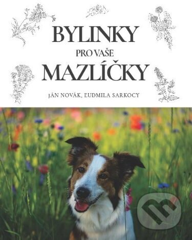 Kniha Bylinky pro vaše mazlíčky