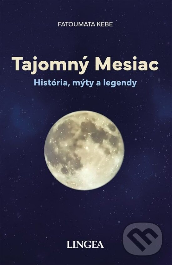 Levně Tajomný mesiac - Fatouma Kebe - kniha z kategorie Kozmológia