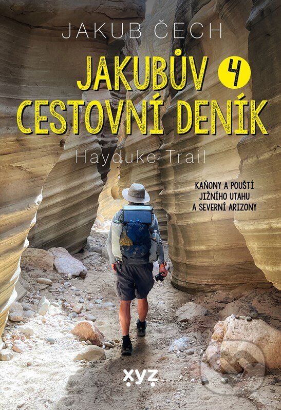 Levně Jakubův cestovní deník 4. (Hayduke Trail) - Jakub Čech - kniha z kategorie Cestopisy z Ameriky