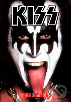 Kniha: KISS (Gene Simmons). BB/art, 2004