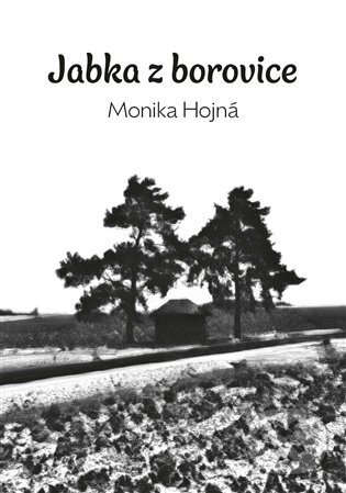 Jabka z borovice - Monika Hojná, Green Mango, 2024