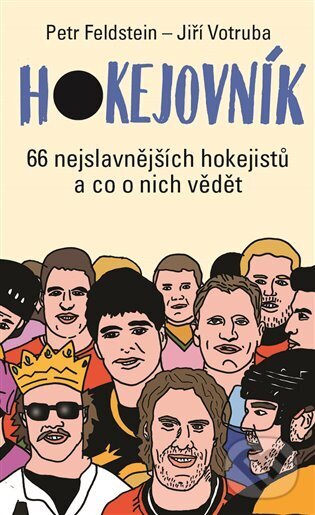 Levně Hokejovník (66 nejslavnějších hokejistů a co o nich vědět Feldstein Petr) - kniha z kategorie Pre deti a mládež
