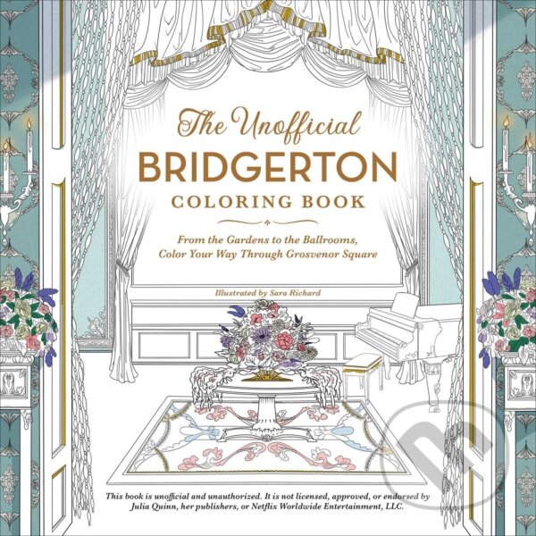 Levně Unofficial Bridgerton Coloring Book (From the Gardens to the Ballrooms, Color Your Way Through Grosvenor Square) - kniha z kategorie Pre dospelých