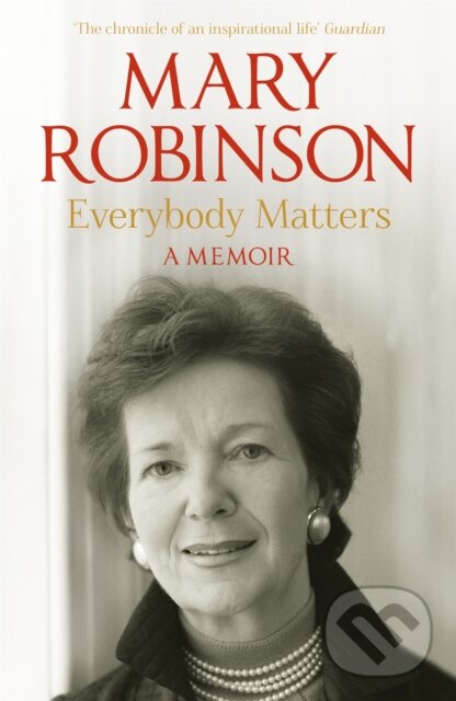 Levně Everybody Matters (A Memoir) - Mary Robinson - kniha z kategorie Autobiografie