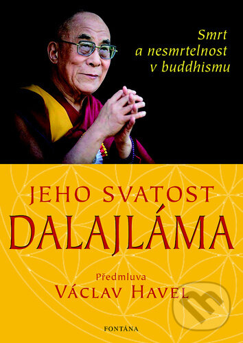 Levně Jeho svatost Dalajláma (Smrt a nesmrtelnost v Buddhismu) - kniha z kategorie Budhizmus