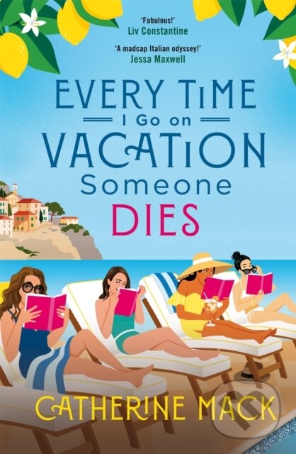 Levně Every Time I Go on Vacation, Someone Dies - Catherine Mack - kniha z kategorie Beletria