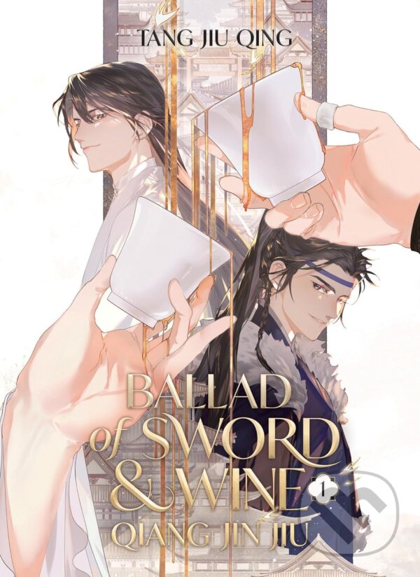 Ballad of Sword and Wine: Qiang Jin Jiu (Novel) 1 - Tang Jiu Qing, St (ilustrátor), Seven Seas, 2024